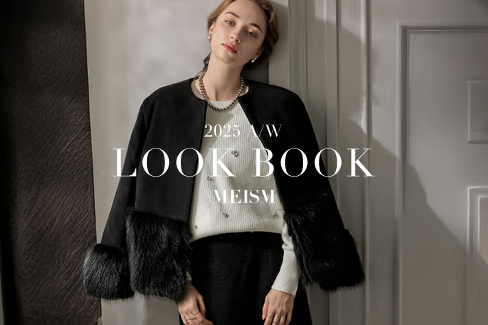 MEISM 2025 A/W LOOKBOOK「Touch of PLAYFUL」