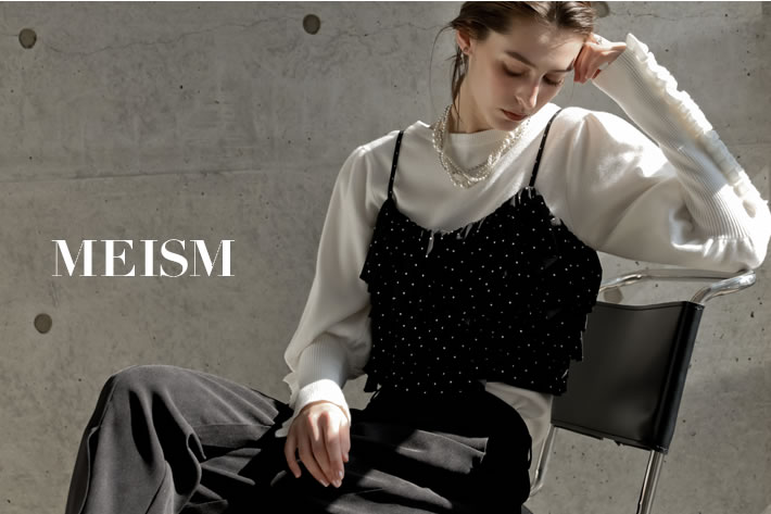 MEISM 2026 Spring Collection「CLASSIC FEEL」